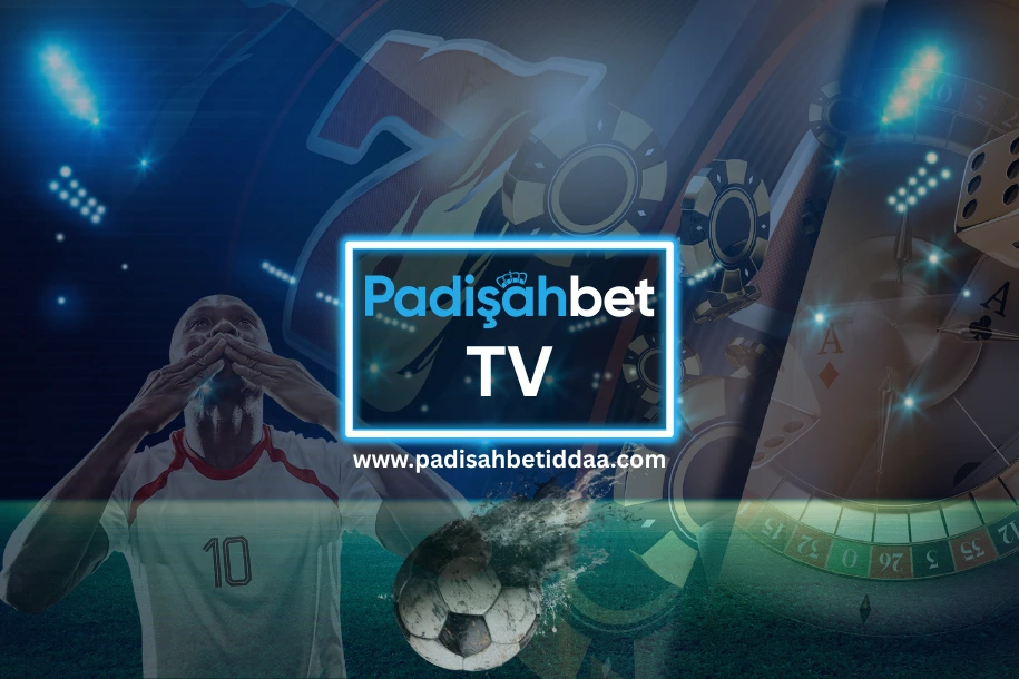 padişahbet ücretsiz yayın